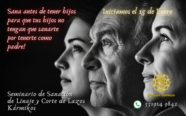 Seminario Sanación de Linaje y Corte de Lazos Kármikos 2025